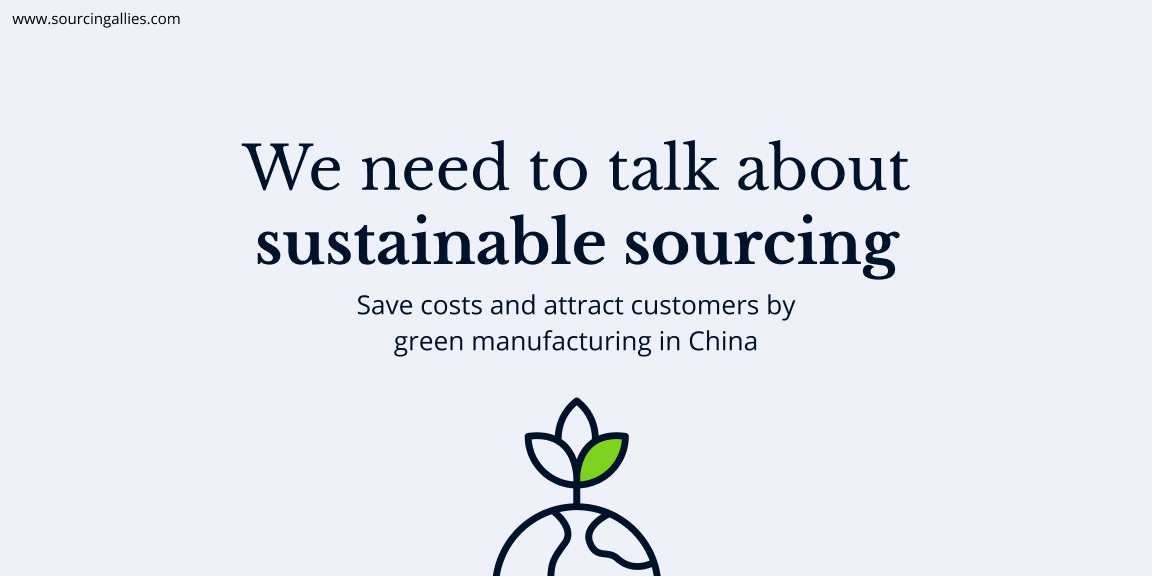 Sustainable Sourcing When Manufacturing in China